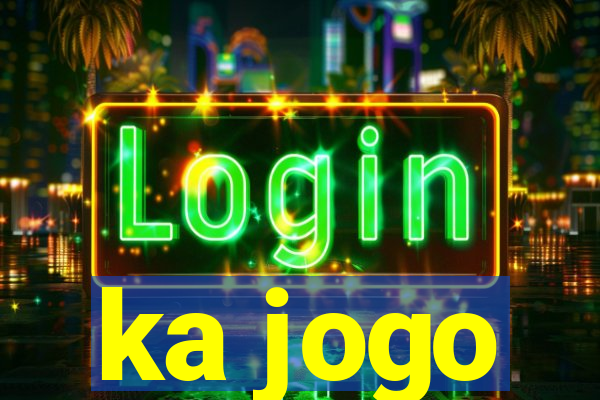 ka jogo